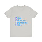 FEAR - False Evidence Appearing Real