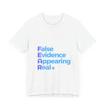 FEAR - False Evidence Appearing Real