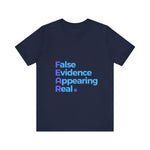 FEAR - False Evidence Appearing Real