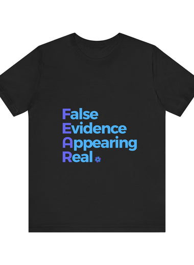 FEAR - False Evidence Appearing Real